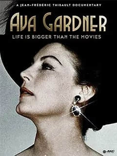 Ava Gardner Life is Bigger Than Movies